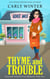 Thyme and Trouble - Heywood Herbalist Cozy Mysteries, #5