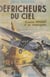 Défricheurs du ciel - Maurice Noguès et ses compagnons
