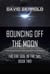 Bouncing Off the Moon