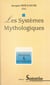 Les systèmes mythologiques
