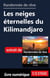 Randonnée de rêve - Les neiges éternelles du Kilimandjaro