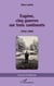 Eugène, cinq guerres sur trois continents - 1942-1962