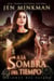 A La Sombra Del Tiempo, Libro 2: Visiones Del Pasado