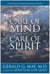 Care of Mind/Care of Spirit