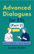 Advanced Dialogues for ESL (Part 2): Speak English like a Native Speaker!