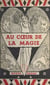 Au cœur de la magie