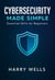 Cybersecurity Made Simple: Essential Skills for Beginners