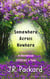 Somewhere Across Nowhere: A Tale of the Odd and Wondrous