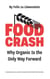 Food Crash: Why Organic Is the Only Way Forward
