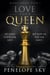 Love Your Queen - Queen, #2