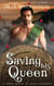 Saving His Queen: A Mary Queen of Scots Romance - Academy of Time, #3