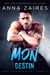Mon Destin - Mon Tourmenteur, #3