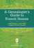 A Genealogist's Guide to French Names - A Reference for First Names from France