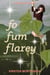Fo Fum Flarey - A Marion Flarey Book, #2