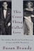 This Crazy Thing Called Love - The Golden World and Fatal Marriage of Ann and Billy Woodward