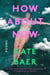 How About Now - Poems