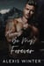 Always Be My Forever - Men of Rocky Mountain Series, #3