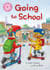 Going to School - Independent Reading Non-Fiction Pink 1a
