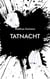 Tatnacht - Krimi Thriller Satire Slapstick