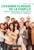 L'examen clinique de la famille - Modèles et instruments d'évaluation - édition revue et augmentée