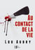 Au contact de la vie - Un thriller saisissant !