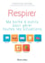 Respirer - Ma boîte à outils pour gérer toutes les situations