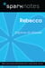 Rebecca (SparkNotes Literature Guide)