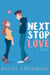 Next Stop Love - Next Stop Love, #1
