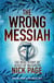 The Wrong Messiah - The Real Story of Jesus of Nazareth