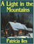 A Light in the Mountains - Light Gatherers, #2