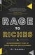 Rage to Riches: An Entrepreneur’s Story of Anger, Ambition, and Achievement