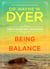 Being in Balance - 9 Principles for Creating Habits to Match Your Desires