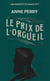 Le prix de l'orgueil - Tome 4