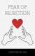 Fear of Rejection - Mental Strength, #1