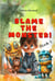 Blame The Monster - Monsters, #1