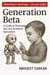 Generation Beta: A Guide to Parenting the First AI-Native Generation
