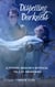 Dispelling Darkness: A Psychic Medium's Mythical Tale of Awakening - Dispelling Darkness, #1