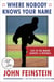 Where Nobody Knows Your Name - Life In the Minor Leagues of Baseball