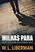 Milhas Para - Os Mistérios de Mo Gold e Birdie, #2
