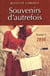 Souvenirs d'autrefois T.1 - 1916