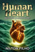 Human Heart: Beyond Algorithms