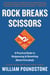 Rock Breaks Scissors - A Practical Guide to Outguessing and Outwitting Almost Everybody