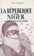 La République du Niger - Naissance d'un État
