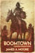 Boomtown - The Chronicles of Jonathan Crowley, #7