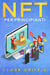 NFT per principianti: La guida introduttiva per comprendere il mondo dei token non fungibili nella Blockchain e dell’arte digitale, guadagnando con essi - Guide sul metaverso e l'arte digitale con le criptovalute