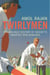 Twirlymen - The Unlikely History of Cricket's Greatest Spin Bowlers
