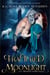 Fractured Moonlight: A Twisted Fairytale - Fairy Tales by Moonlight, #2