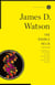 The Double Helix - A Personal Account of the Discovery of the Structure of DNA