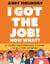 I Got the Job!  Now What?