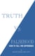 Truth vs. Falsehood - How to tell the difference